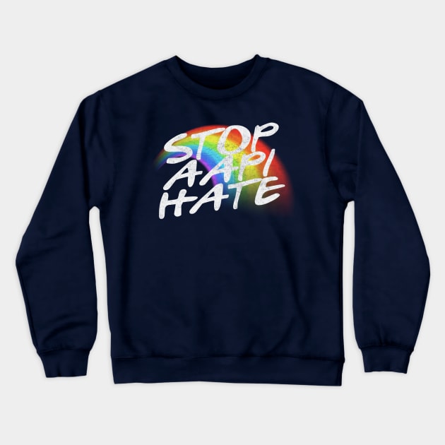 Stop AAPI Hate /\/\/\/ Crewneck Sweatshirt by DankFutura